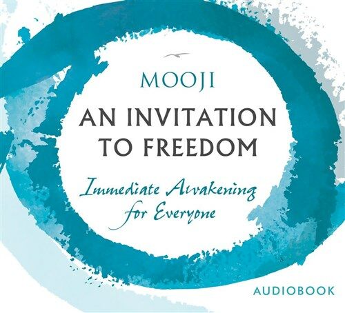 An Invitation to Freedom: Immediate Awakening for Everyone (Audio CD)