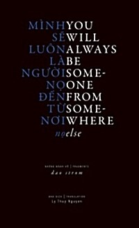 You Will Always Be Someone from Somewhere Else (Paperback)