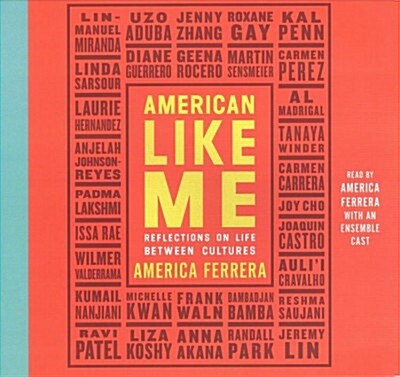 American Like Me: Reflections on Life Between Cultures (Audio CD)