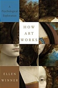 How Art Works: A Psychological Exploration (Hardcover)