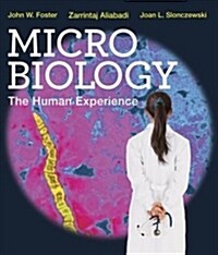 Microbiology: The Human Experience (Loose Leaf)