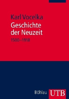 Geschichte Der Neuzeit: 1500-1918 (Paperback)