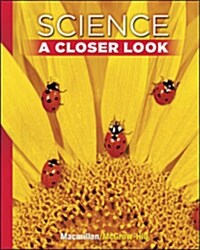 Science, a Closer Look Grade 1, Student Edition (Hardcover)