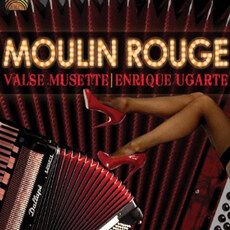 Moulin Rouge: Valse Musette