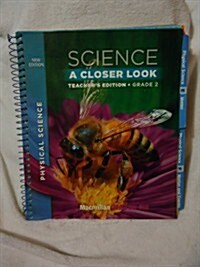 Science, a Closer Look, Grade 2, Teachers Edition, Physical Science, Vol. 3 (Spiral)