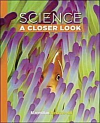 McGraw-Hill Science A Closer Look Grade3: Student Book  (Hardcover)