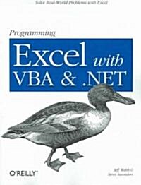 Programming Excel with VBA and .Net: Solve Real-World Problems with Excel (Paperback)