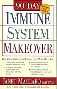 90 Day Immune System Revised: This Vital Life-Saving Information Will Help You: - Protect Your Body from Diseases and Early Aging - Maximize Your Ow (Paperback)