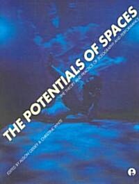 The Potentials of Spaces : The Theory and Practice of Scenography and Performance (Paperback)