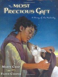 The Most Precious Gift (School & Library) - A Story of Nativity