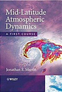 Mid-latitude Atmospheric Dynamics : A First Course (Paperback)