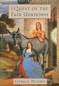 The Quest of the Fair Unknown (Hardcover)