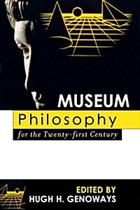 Museum Philosophy for the Twenty-first Century (Paperback)