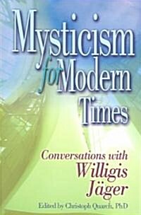 Mysticism for Modern Times (Paperback)