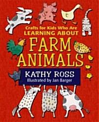 Crafts for Kids Who Are Learning About Farm Animals (Library)