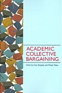 Academic Collective Bargaining (Paperback)