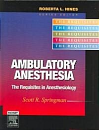 Ambulatory Anesthesia (Hardcover, 1st)