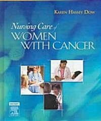Nursing Care of Women With Cancer (Hardcover, 1st)