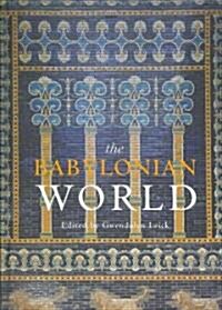 The Babylonian World (Hardcover)