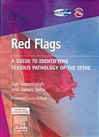 Red Flags : A Guide to Identifying Serious Pathology of the Spine (Paperback)
