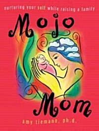 Mojo Mom (Hardcover)