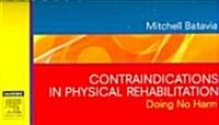 Contraindications in Physical Rehabilitation (Paperback, 1st, Spiral)