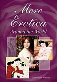 More Erotica Around the World (Paperback)