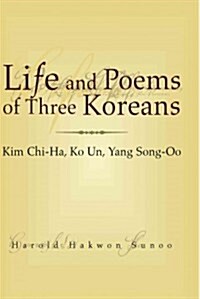 Life And Poems of Three Koreans (Paperback)