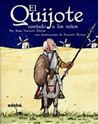El Quijote Contado a Los Ninos (Hardcover)