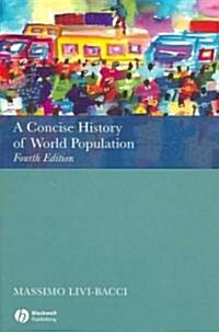 A Concise History of World Population (Paperback, 4th)