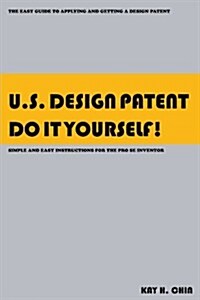 U.s. Design Patent Do It Yourself! (Paperback)