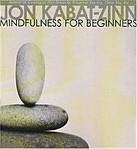 Mindfulness for Beginners: Reclaiming the Present Moment--And Your Life (Audio CD)