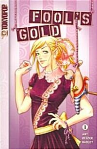 Fools Gold, Volume 1: Volume 1 (Paperback)