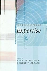 The Philosophy of Expertise (Hardcover)