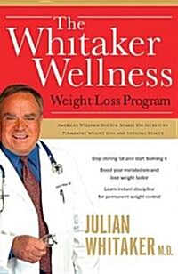 The Whitaker Wellness Weight-loss Program (Hardcover)