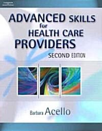 Advanced Skills for Health Care Providers (Paperback, 2)