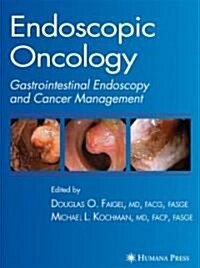 Endoscopic Oncology (Hardcover, 2006)