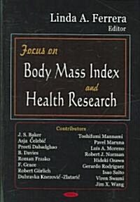 Focus on Body Mass Index & Health Research (Hardcover, UK)