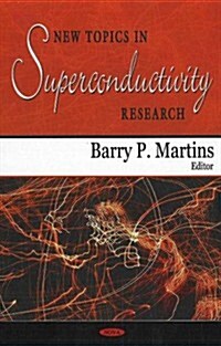 New Topics in Superconductivity Research (Hardcover, UK)