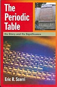 Periodic Table: Its Story and Its Significance (Hardcover)