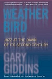 [중고] Weather Bird: Jazz at the Dawn of Its Second Century (Paperback)