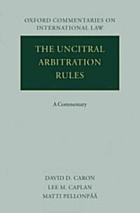 The Uncitral Arbitration Rules (Hardcover)