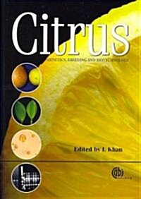 Citrus Genetics, Breeding and Biotechnology (Hardcover)