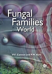 Fungal Families of the World (Hardcover)