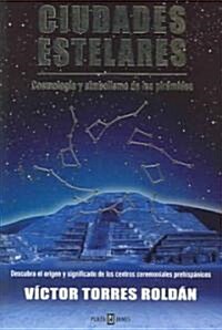 Ciudades estelares / Stellar Cities (Paperback)