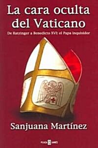 La cara oculta del vaticano / The Hidden Face of the Vatican (Paperback)