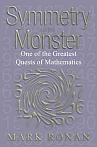 Symmetry And the Monster (Hardcover)