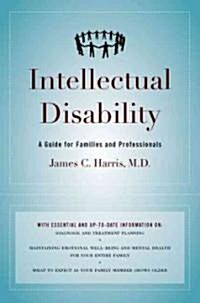 Intellectual Disability: A Guide for Families and Professionals (Hardcover)