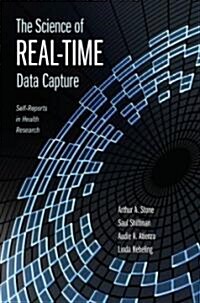 The Science of Real-Time Data Capture: Self-Reports in Health Research (Hardcover)