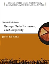 [중고] Statistical Mechanics : Entropy, Order Parameters and Complexity (Paperback)